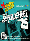 The Spreadsheet at 25 (eBook): 25 Amazing Excel Examples that Evolved from the Invention that Changed the World